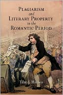 Plagiarism and Literary Property in the Romantic Period