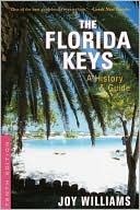 The Florida Keys: A History and Guide