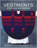 Vestments for All Seasons