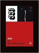 Steely Dan's Aja (33 1/3 Series)