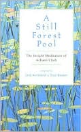 Still Forest Pool: The Insight Meditation of Achann Chah