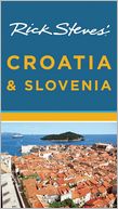 Rick Steves' Croatia and Slovenia