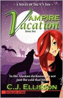 Vampire Vacation by C. J. Ellisson: Book Cover
