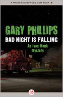 Bad Night Is Falling: An Ivan Monk Mystery (Book Three)