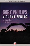 Violent Spring: An Ivan Monk Mystery (Book Two)