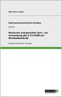 Rachsucht und gerechter Zorn - zur Anwendung des 213 StGB auf Mordtatbest nde