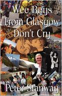 Wee Boys From Glasgow Don'T Cry