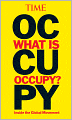 TIME: What Is Occupy?: Inside the Global Movement
