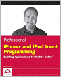 Professional iPhone and iPod touch Programming: Building Applications for Mobile Safari