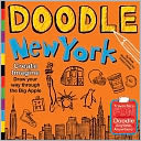 Doodle New York: Create. Imagine. Draw Your Way Through the Big Apple