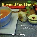 Beyond Soul Food, Modern American Heritage Cuisine