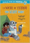 Noche de Terror/Scary Night, La/The: Un cuento sobre Robot y Rico/A Robot and Rico Story