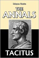 The Annals of Tacitus (Unabridged Edition)