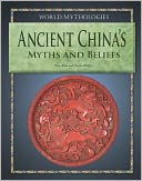 Ancient China's Myths and Beliefs