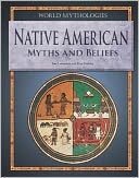 Native American Myths and Beliefs