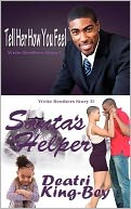 Tell Her How You Feel Santa's Helper: Write Brothers Series Books I and II