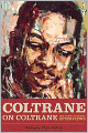 Coltrane on Coltrane: The John Coltrane Interviews