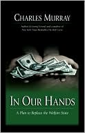 In Our Hands: A Plan to Replace the Welfare State