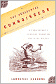 Accidental Connoisseur: An Irreverent Journey Through the Wine World