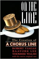 On the Line - The Creation of A Chorus Line