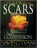 Healed Without Scars Study Companion: A Personal Healing Journal