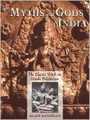 The Myths & Gods of India
