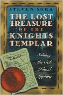 The Lost Treasure of the Knights Templar: Solving the Oak Island Mystery