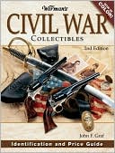 Warman's Civil War Collectibles: Identification and Price Guide