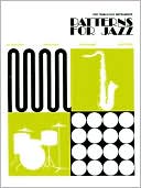 Patterns for Jazz -- A Theory Text for Jazz Composition and Improvisation: Treble Clef Instruments