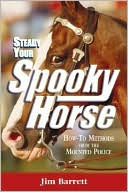 Steady Your Spooky Horse: How- to Methods from the Mounted Police