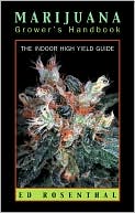 Marijuana Grower's Handbook: The Indoor High Yield Guide