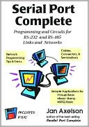 download Serial Port Complete : Programming and Circuits for RS-232 and RS-485 Links and Networks book