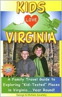 Kids Love Virginia: A Family Travel Guide to Exploring 