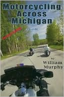Motorcycling Across Michigan