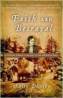Faith and Betrayal: A Pioneer Woman's Passage in the American West