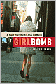 Girlbomb: A Halfway Homeless Memoir