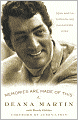 Memories Are Made of This: Dean Martin Through His Daughter's Eyes