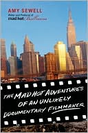 The Mad Hot Adventures of an Unlikely Documentary Filmmaker