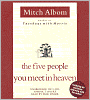 The Five People You Meet in Heaven: A Fable (Unabridged)