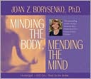 Minding the Body, Mending the Mind