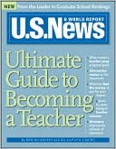 U.S. News Ultimate Guide to Becoming a Teacher