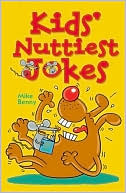 Kids' Nuttiest Jokes