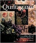 Quiltagami: The Art of Fabric Folding