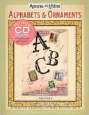 download Memories of a Lifetime : Alphabets & Ornaments: Artwork for Scrapbooks & Fabric-Transfer Crafts book