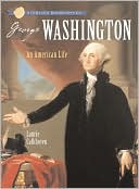 George Washington: An American Life (Sterling Biographies Series)