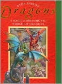 Step Inside: Dragons: A Magic 3-Dimensional World of Dragons