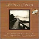 Pathways of Peace: Simple Words of Comfort to Encounter God's Presence in the Midst of Life's Storms