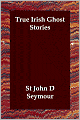 True Irish Ghost Stories