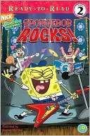 SpongeBob Rocks! (SpongeBob SquarePants Ready-to-Read Series #9) by Kelli Chipponeri: Book Cover