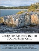 Columbia Studies In The Social Sciences...
